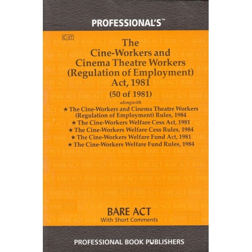 Professional's Bare Act on The Cine-Workers and Cinema Theatre Workers (Regulation of Employment) Act, 1981
